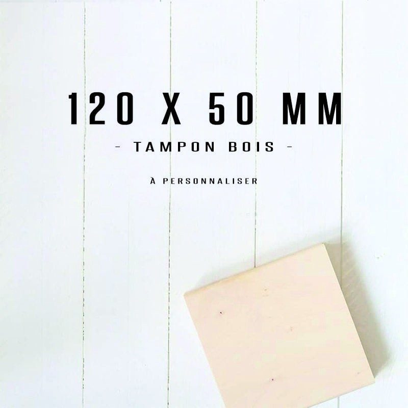 Tampon bois personnalisé - 120x50mm