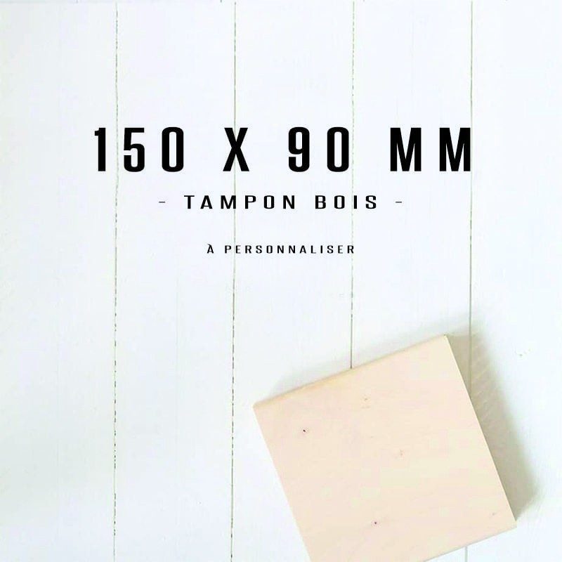 Tampon bois personnalisé - 150x90mm
