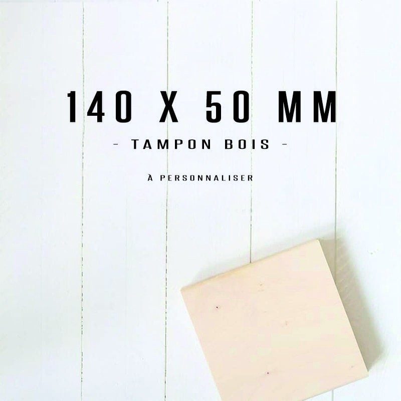Tampon bois personnalisé - 140x50mm