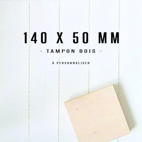 Tampon bois personnalisé - 140x50mm