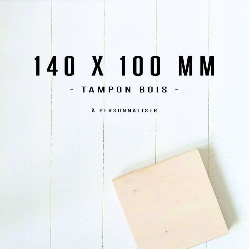 Tampon bois personnalisé - 140x100mm