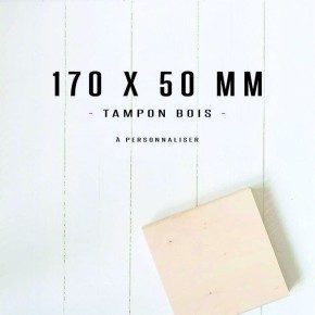 Tampon bois personnalisé - 170x50mm