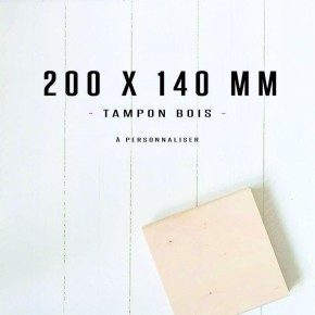 Tampon bois personnalisé - 200x140mm