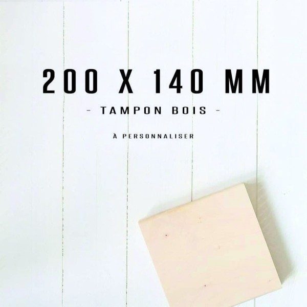 Tampon bois personnalisé - 200x140mm